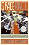 Deborah Cadbury - Space Race: