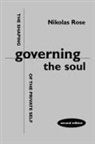 nikolas Rose - Governing the soul