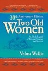 Velma Wallis - Two Old Women