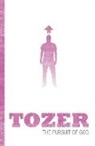 A W Tozer, A. W. Tozer, Aw Tozer - Pursuit of god -the-