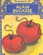 Alain Ducasse, Francois Simon, François Simon - Provence of Alain Ducasse