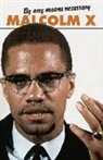 Malcolm X, Malcolm X - By any means necessary