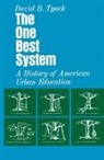 David Tyack, David B. Tyack - The One Best System