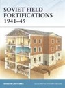 Gordon Rottman, Gordon L. Rottman, Brian Delf, Chris Taylor - Soviet Field Fortifications 1941-45