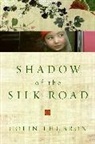 Colin Thubron - Shadow of the Silk Road