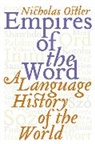 Nicholas Ostler - Empires of the Word