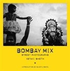 Ketaki Sheth, Suketu Mehta, Ketaki Sheth - Bombay mix street photographers