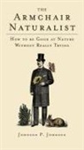 J P Johnson, Johnson P. Johnson, Johnson P Johnson - The Armchair Naturalist