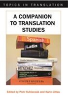 piotr Kuhliwczak, Piotr Kuhiwczak, Karin Littau - Companion to translation studies