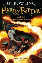 J. K. Rowling - Harry Potter, English edition, large print edition - 6: Harry Potter and the Half-Blood Prince