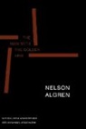 Nelson Algren, William J. Savage, William J. Jr Savage, Daniel Simon, Studs Terkel, Kurt Vonnegut... - The Man With the Golden Arm