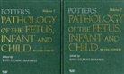 Enid Gilbert-Barness, Raj P. (Ed) et al Kapur, Enid Gilbert-Barness, Raj P. Kapur, Luc L. Oligny, Luc Laurier Oligny... - Potter's Pathology of the Fetus, Infant and Child
