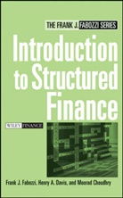 Choudhry, Moorad Choudhry, Moorad (KBC Financial Products Choudhry, Davis, Henry Davis, Henry A Davis... - Introduction to Structured Finance