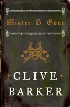 Clive Barker, Barker Clive - Mister B.Gone