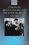 Karina (Ed) Urbach, Karina Urbach, Karina (Research Fellow Urbach - Europena Aristocracies and the Radical Right 1918-1939