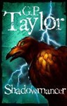 G P Taylor, G. P. Taylor, G.P. Taylor - Shadowmancer