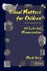 Mark Foley - Trivial Matters for Children