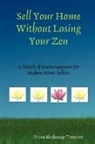 DI Hathaway Timmons, Diana Hathaway Timmons - Sell Your Home Without Losing Your Zen