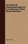 Lewis F. Day - Text Books of Ornamental Design Art in N