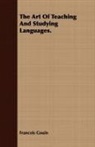 Francois Gouin - The Art of Teaching and Studying Languag