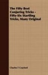 Charles T Crayford, Charles T. Crayford - The Fifty Best Conjuring Tricks - Fifty-