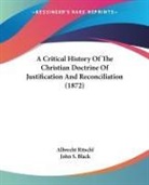 Albrecht Ritschl - A Critical History of the Christian Doct