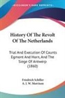 Friedrich Schiller - History of the Revolt of the Netherlands