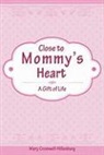 Cromwell-Hillenburg, Mary Cromwell-Hillenburg - Close to Mommy's Heart