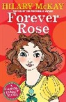 Hilary McKay - Forever Rose