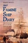 James J. Mangan, Robert Whyte, James Mangan, James J. Mangan - Robert Whyte''s Famine Ship Diary 1847