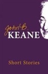 John B Keane, John B. Keane - The Short Stories of John B.keane