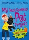 Karen McCombie, Lydia Monks, Lydia Monks - Indie Kidd: My (Most Excellent) Pet Project