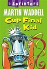 Martin Waddell, Jeff Cummins - Cup Final Kid