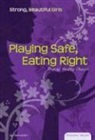 Tamra Orr, Tamra/ Panaccione Orr - Playing Safe, Eating Right