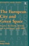 Peter Clark, Professor Peter Clark, Peter Clark, Professor Peter Clark - European City and Green Space