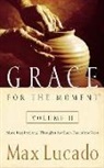 Max Lucado - Grace for the Moment, Volume 2