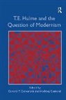 Edward P. Gasiorek Comentale, Andrzej Gasiorek, Professor Andrzej Gasiorek, Edward P Comentale, Edward P. Comentale, Comentale Edward P. - T.e Hulme and the Question of Modernism