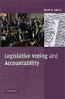 John M. Carey - Legislative Voting and Accountability