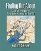Richard K. Belew, Richard K. (University of California Belew, Belew Richard K. - Finding Out About