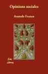 Anatole France - Opinions Sociales