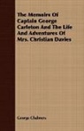 George Chalmers - The Memoirs of Captain George Carleton a