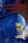 Phyllis Popovich - Shrouded in Darkness