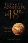 Marco Cardone - Tresviri Monetales in 18 Bc