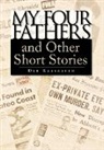 Dee Kassabian - My Four Fathers and Other Short Stories