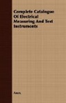 Anon, Anon. - Complete Catalogue of Electrical Measuri