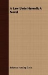 Rebecca Hardi Davis, Rebecca Harding Davis - A Law Unto Herself; a Novel