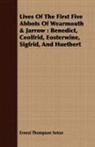 Ernest Thomps Seton, Ernest Thompson Seton, Rev Peter Wilcock - Lives of the First Five Abbots of Wearmo