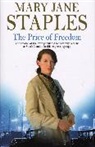 Jane Mary Staples, Mary Jane Staples, Staples Mary Jane - The Price of Freedom