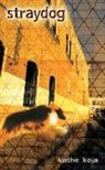 Kathe Koja, Koja Kathe - Straydog