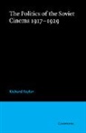 Professor Richard Taylor, Richard Taylor, Richard (Uc Swansea) Taylor - Politics of the Soviet Cinema 1917-1929